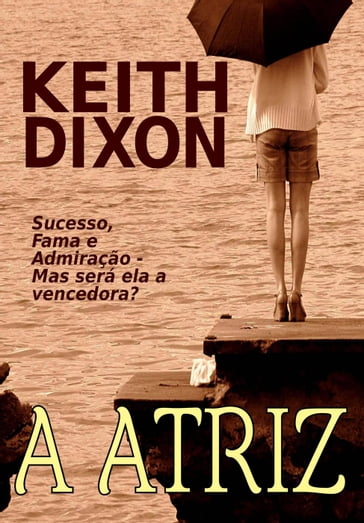 A Atriz - Keith Dixon