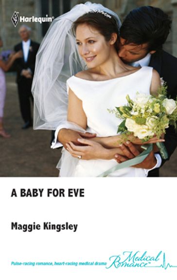 A Baby for Eve - Maggie Kingsley