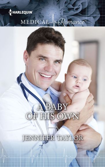 A Baby of His Own - Jennifer Taylor