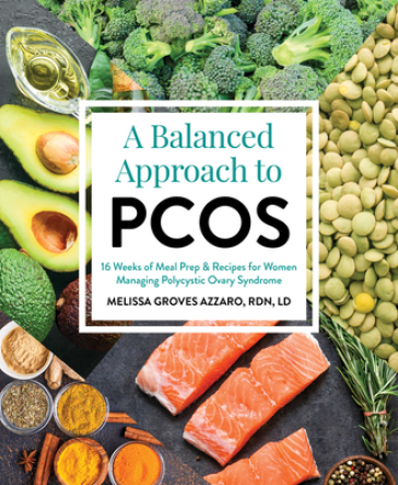 A Balanced Approach To Pcos - Melissa Groves Azzarro