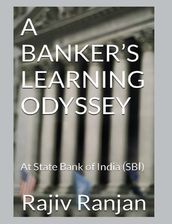 A Banker s Learning Odyssey