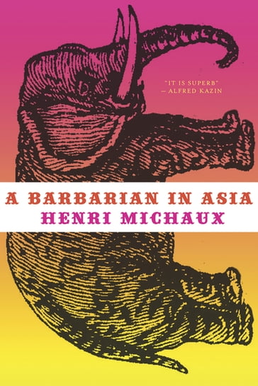 A Barbarian in Asia - Henri Michaux