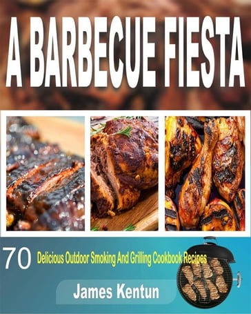 A Barbecue Fiesta - James Kentun