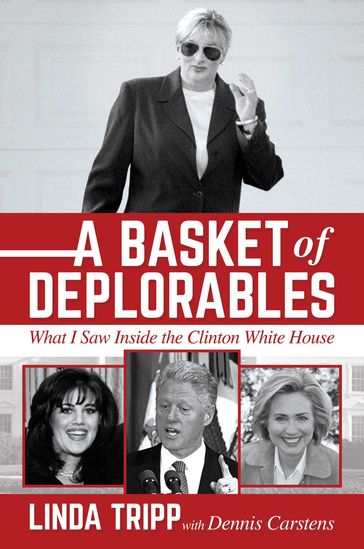 A Basket of Deplorables - Linda Tripp