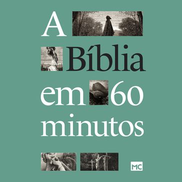 A Bíblia em 60 minutos - EDITORA MUNDO CRISTÃO