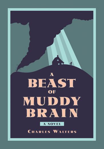 A Beast of Muddy Brain - Charles Walters