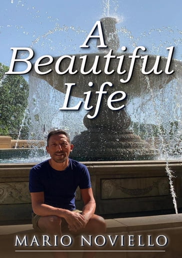 A Beautiful Life - Mario Noviello