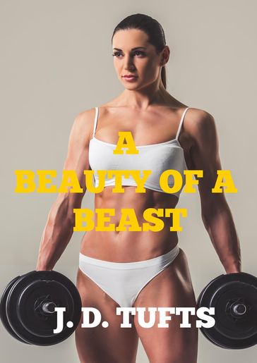 A Beauty of a Beast - J. D. Tufts