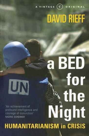 A Bed for the Night - David Rieff