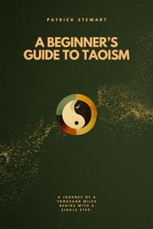 A Beginner s Guide To Taoism