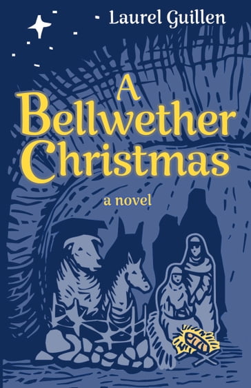A Bellwether Christmas - Laurel Guillen