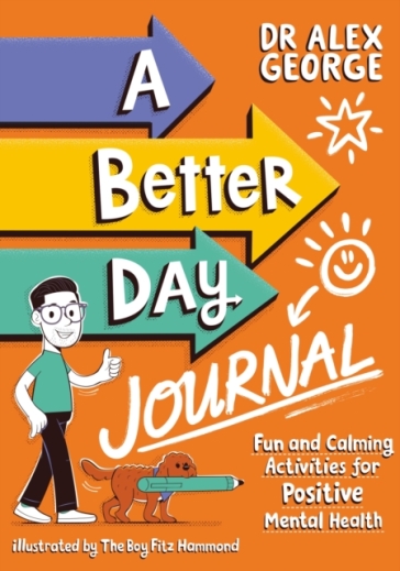 A Better Day Journal - Dr. Alex George