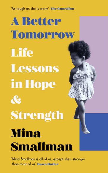 A Better Tomorrow - Mina Smallman