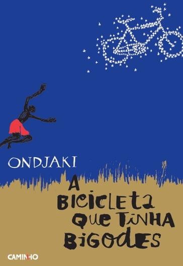 A Bicicleta Que Tinha Bigodes - Ondjaki