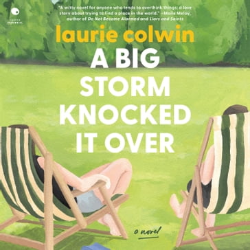 A Big Storm Knocked It Over - Laurie Colwin