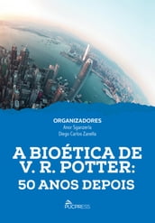 A Bioética de V. R. Potter