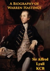 A Biography Of Warren Hastings