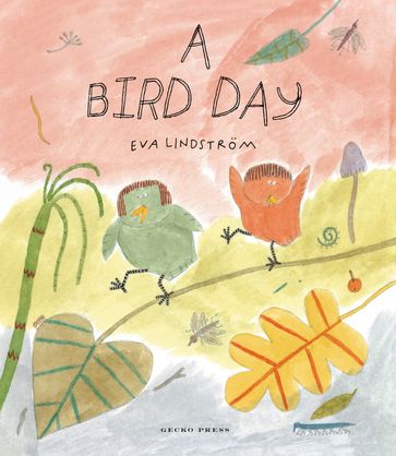 A Bird Day - Eva Lindstrom