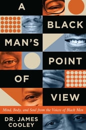 A Black Man s Point of View