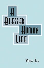 A Blessed Human Life