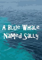 A Blue Whale Named Sal!y