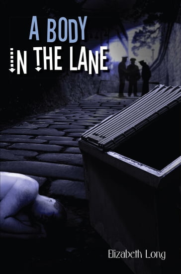 A Body in the Lane - Elizabeth Long