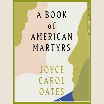 A Book of American Martyrs - Kristen Potter - Joyce Carol Oates