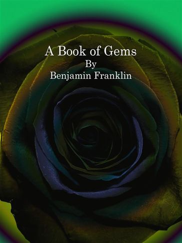 A Book of Gems - Benjamin Franklin