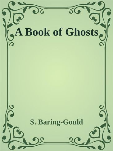 A Book of Ghosts - S. Baring-Gould