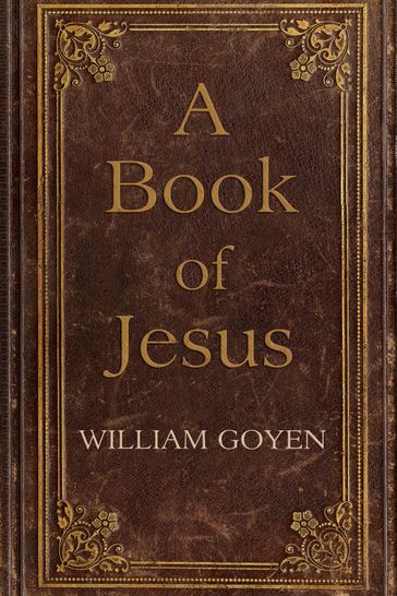 A Book of Jesus - William Goyen