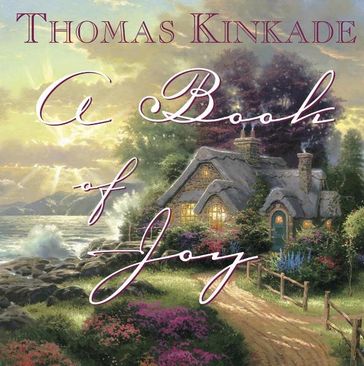 A Book of Joy - Thomas Kinkade