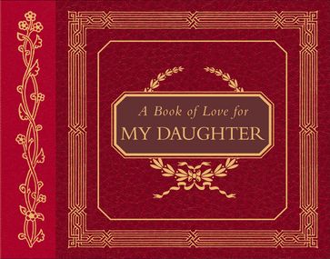 A Book of Love for My Daughter - H. Jackson Brown - Paula Flautt