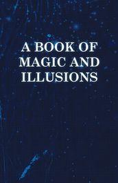 A Book of Magic and Illusions