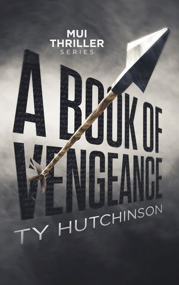 A Book of Vengeance - Ty Hutchinson