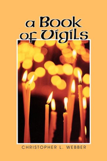 A Book of Vigils - Christopher L. Webber