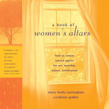 A Book of Women's Altars - Denise Geddes - Nancy Brady Cunningham