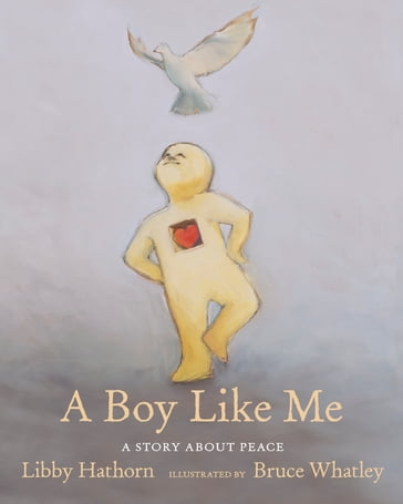 A Boy Like Me - Libby Hathorn