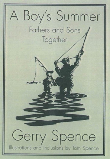 A Boy's Summer - Gerry Spence