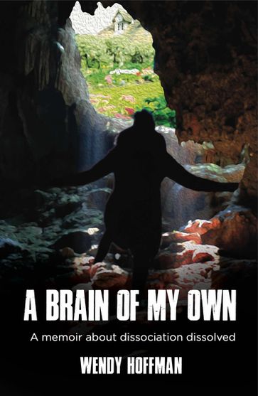 A Brain Of My Own - Wendy Hoffman