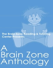 A Brain Zone Anthology