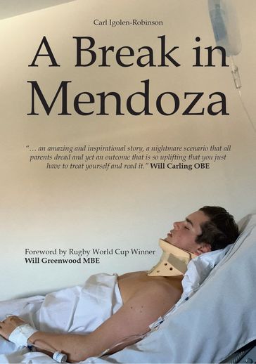 A Break in Mendoza - Carl Igolen-Robinson