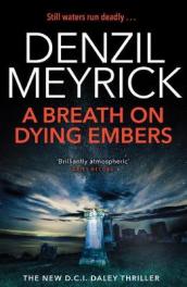 A Breath on Dying Embers