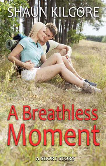 A Breathless Moment - Shaun Kilgore