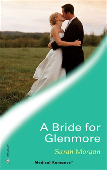 A Bride for Glenmore - Sarah Morgan