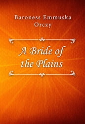 A Bride of the Plains