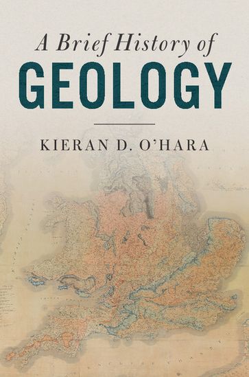 A Brief History of Geology - Kieran D. O