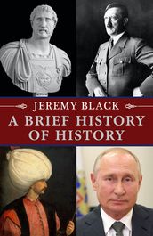 A Brief History of History