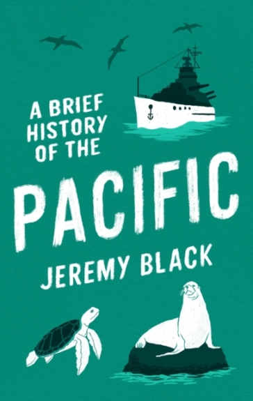 A Brief History of the Pacific - Jeremy Black