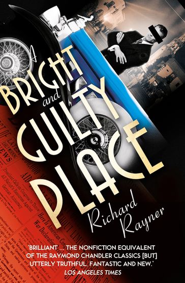 A Bright and Guilty Place - Richard Rayner