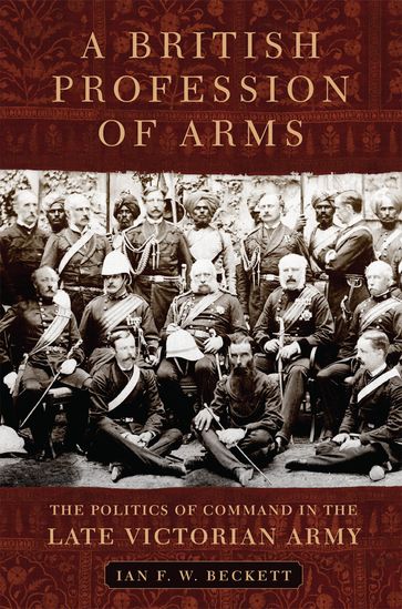A British Profession of Arms - Ian F. W. Beckett